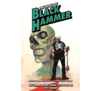Jeff Lemire Tonci Zonjic Tyler The World of Black Hammer Omnibus Vo (Tascabile)