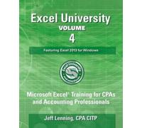 Jeff Lenning Cp Excel University - Volume 4 - Featuring Excel 2013 f (Tascabile)