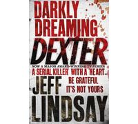 Jeff Lindsay Darkly Dreaming Dexter (Tascabile) DEXTER