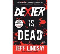 Jeff Lindsay Dexter Is Dead (Tascabile) Dexter Series