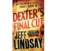Jeff Lindsay Dexter's Final Cut (Tascabile) DEXTER