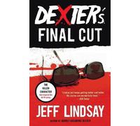 Jeff Lindsay Dexter's Final Cut (Tascabile) Dexter Series