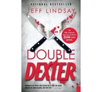 Jeff Lindsay Double Dexter (Tascabile) Dexter Series