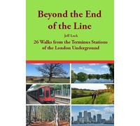 Jeff Lock Beyond the End of the Line (Tascabile)