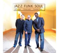 Jeff Lorber - Jazz Funk Soul