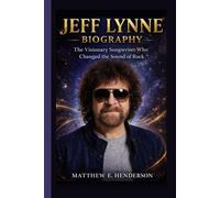 JEFF LYNNE BIOGRAPHY: The Visionary Songwriter Who Changed the Sound of Rock