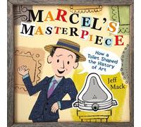 Jeff Mack Marcel's Masterpiece (Copertina rigida)