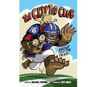 Jeff Mack Michael B The Cryptid Club #1: Bigfoot Takes the F (Copertina rigida)
