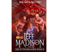 Jeff Madison and the Rise of the Dreamons