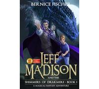 Jeff Madison and the Shimmers of Drakmere