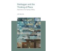 Jeff Malpas Heidegger and the Thinking of Place (Tascabile)