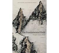 Jeff Malpas Kenneth White The Fundamental Field (Tascabile)