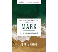 Jeff Manion Mark Bible Study Guide plus Streaming Video (Tascabile)