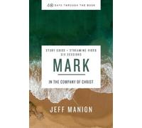 Jeff Manion Mark Bible Study Guide plus Streaming Video (Tascabile)