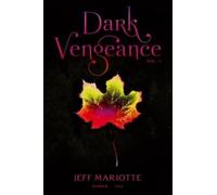 Jeff Mariotte Dark Vengeance Vol. 1 (Tascabile)