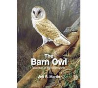 Jeff Martin The Barn Owl (Copertina rigida)