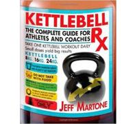 Jeff Martone Kettlebell Rx (Tascabile)