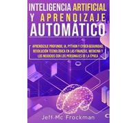 Jeff MC Frockmann Inteligencia Artificial Y Aprendizaje Automático (Tascabile)