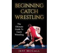 Jeff McCall Catch Wrestling (Tascabile)
