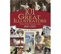 Jeff Menges 101 Great Illustrators from the Golden Age, 1890-1925 (Tascabile)