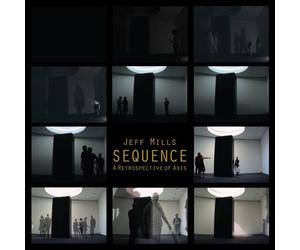 Jeff Mills - Sequence: A Retrospective Of Axis Records