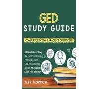 Jeff Morrow GED Study Guide Practice Questions Edition & Com (Copertina rigida)