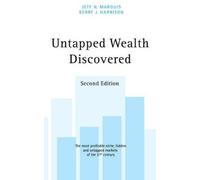 Jeff, N. Marquis Kerry, J. Harrison Untapped Wealth Discovered (Tascabile)