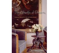 Jeff Nunokawa The Afterlife of Property (Tascabile)