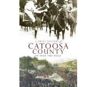 Jeff O'bryant A Brief History of Catoosa County (Tascabile)