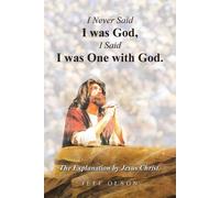 Jeff Olson I Never Said I was God, I Said I was One with God. (Tascabile)