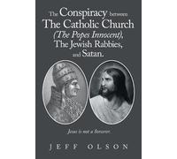 Jeff Olson The Conspiracy between The Catholic Church (The Popes Inn (Tascabile)