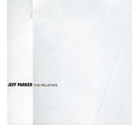 Jeff Parker The Relatives (Vinyl LP) 12" Album