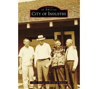 Jeff Parriott City of Industry (Tascabile) Images of America