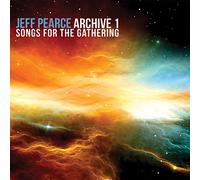 Jeff Pearce - Archive 1: Songs for the Gathering