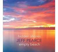 Jeff Pearce - Hidden Shores/Empty Beach