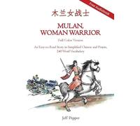 Jeff Pepper Mulan, Woman Warrior (Full Color Version) (Tascabile)