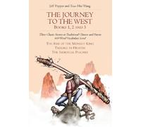 Jeff Pepper The Journey to the West, Books 1, 2 And 3 (Tascabile)