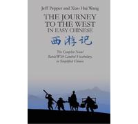 Jeff Pepper The Journey to the West in Easy Chinese (Tascabile)