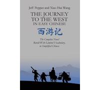 Jeff Pepper The Journey to the West in Easy Chinese (Tascabile)