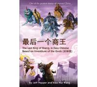 Jeff Pepper The Last King of Shang In Easy Chinese (Tascabile)