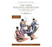 Jeff Pepper The Three Beautiful Daughters (Tascabile) Journey to the West