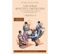 Jeff Pepper The Three Beautiful Daughters (Tascabile) Journey to the West