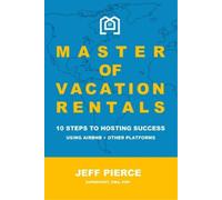 Jeff Pierce Master of Vacation Rentals (Tascabile)