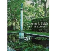 Jeff Poole Charles J. Stick and His Gardens (Copertina rigida)