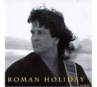 Jeff Reid - Roman Holiday