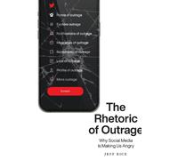 Jeff Rice The Rhetoric of Outrage (Copertina rigida)