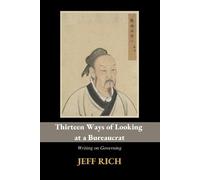Jeff Rich Thirteen Ways of Looking at a Bureaucrat (Tascabile)
