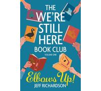The We're Still Here Book Club – Volume Uno: Gomiti in alto!
