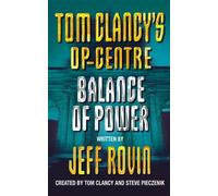 Jeff Rovin Balance of Power (Tascabile) Tom Clancy’s Op-Centre