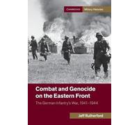Jeff Rutherford Combat and Genocide on the Eastern Front (Tascabile)
